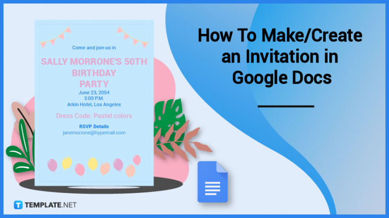 How To Make/Create an Invitation in Google Docs [Templates + Examples]
